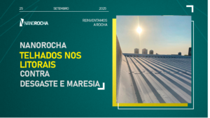 “Telhado metálico protegido com sistema NanoRocha em região litorânea, iluminado pelo sol, demonstrando resistência contra maresia, corrosão e desgaste ambiental.”